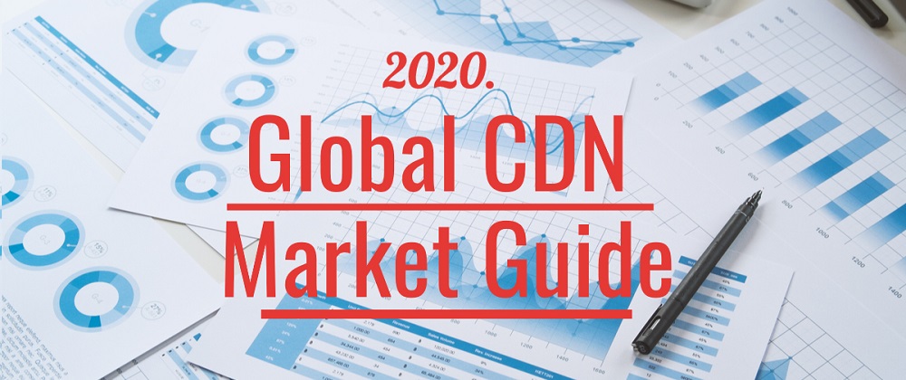 Gartner global CDN market guide